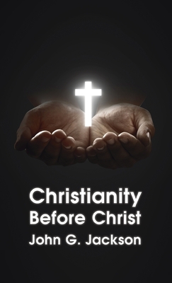 Christianity Before Christ Hardcover Cover Image