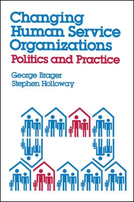 Changing Human Service Organizations Cover Image