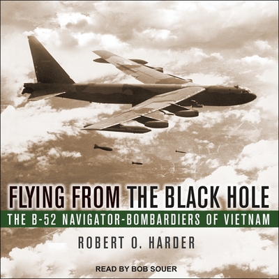 mount konsensus til bundet Flying from the Black Hole: The B-52 Navigator-Bombardiers of Vietnam (MP3  CD) | The Open Door Bookstore