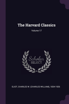 The Harvard Classics; Volume 17 Cover Image