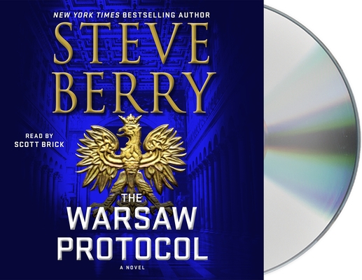 The Warsaw Protocol: A Novel (Cotton Malone #15) By Steve Berry, Scott Brick (Read by), Steve Berry (Read by) Cover Image