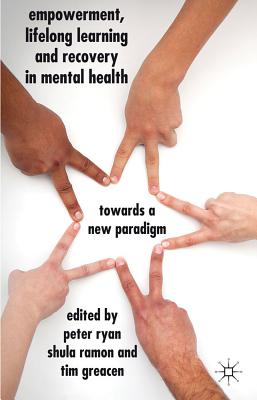 Empowerment, Lifelong Learning and Recovery in Mental Health: Towards a New Paradigm Cover Image