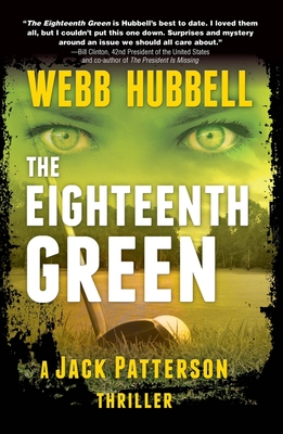 Cover for The Eighteenth Green (A Jack Patterson Thriller #4)