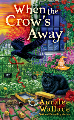 When the Crow's Away (An Evenfall Witches B&B Mystery #2)