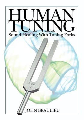 Human Tuning Sound Healing with Tuning Forks Cover Image