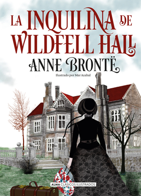 La Inquilina De Wildfell Hall (The Tenant Of Wildfell Hall )
