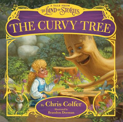 The Curvy Tree: A Tale from the Land of Stories Cover Image