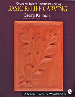 Georg Keilhofer's Traditional Carving: Basic Relief Carving Cover Image