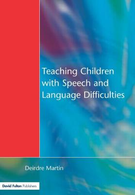 Teaching Children with Speech and Language Difficulties Cover Image