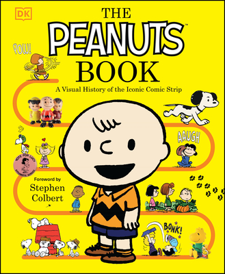 The Peanuts Book A Visual History Of The Iconic Comic Strip Hardcover The Book Table