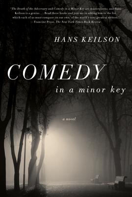 Comedy in a Minor Key: A Novel By Hans Keilson, Damion Searls (Translated by) Cover Image