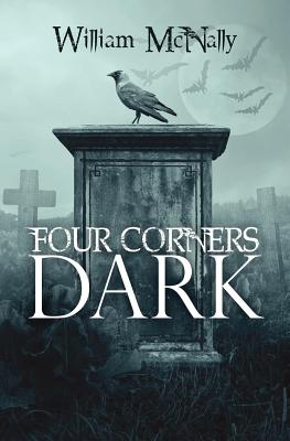 Four Corners Dark By William McNally Cover Image