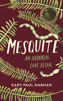 Mesquite: An Arboreal Love Affair Cover Image