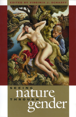 Cover for Seeing Nature Through Gender (Development of Western Resources)