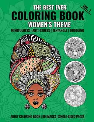 The Best Ever Coloring Book: Women's Theme - Volume 1