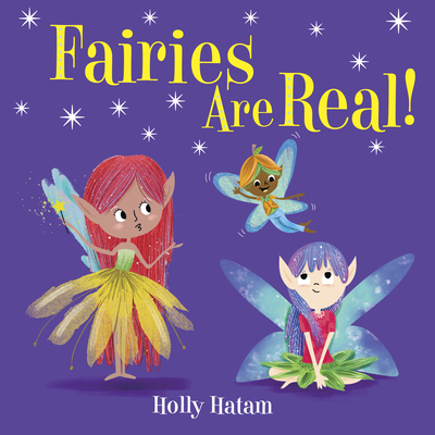 Cover for Fairies Are Real! (Mythical Creatures Are Real!)
