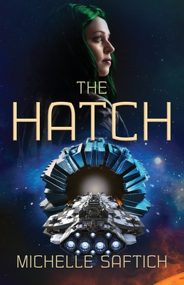 The Hatch By Michelle Saftich Cover Image