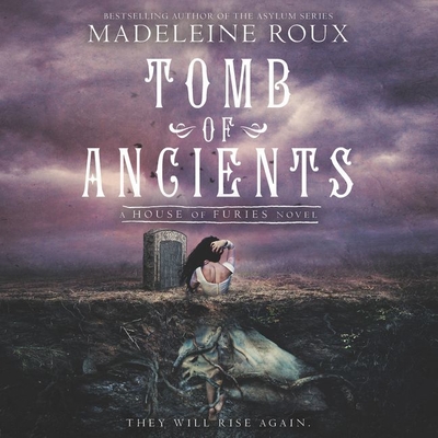 Tomb of Ancients (House of Furies Novels)
