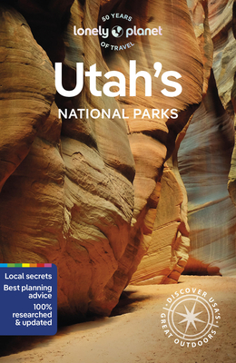 Utah's National Parks 6: Zion, Bryce Canyon, Arches, Canyonlands & Capitol Reef (National Parks Guide)