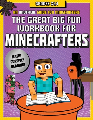 The Great Big Fun Workbook for Minecrafters: Grades 3 & 4: An Unofficial Workbook By Sky Pony Press, Amanda Brack (Illustrator) Cover Image