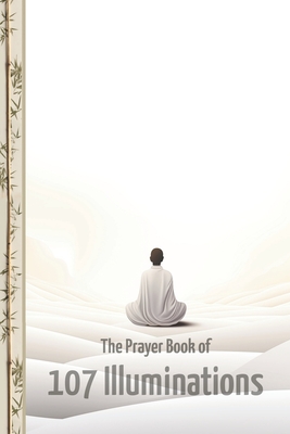 The Prayer Book of 107 Illuminations Cover Image