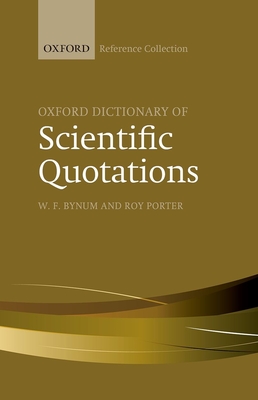 Oxford Dictionary of Scientific Quotations (Oxford Reference Collection)