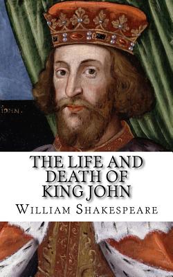 The Life and Death of King John Cover Image