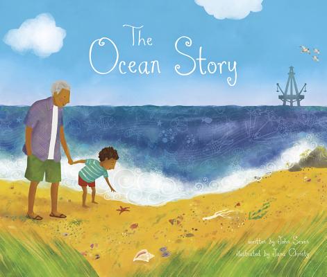 The Ocean Story (Fiction Picture Books) By John Seven, Jana Christy (Illustrator) Cover Image