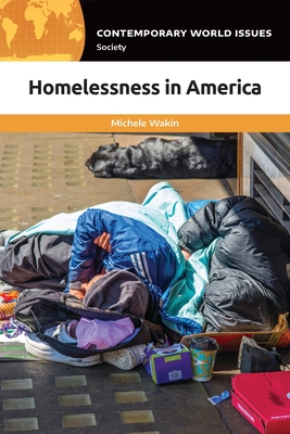 Homelessness in America: A Reference Handbook By Michele Wakin Cover Image