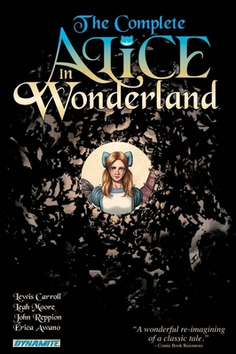 Complete Alice in Wonderland By Leah Moore, John Reppion, Erica Awano (Artist) Cover Image