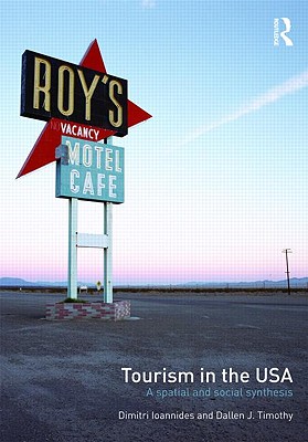 Tourism in the USA: A Spatial and Social Synthesis Cover Image