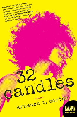 32 Candles: A Novel By Ernessa T. Carter Cover Image