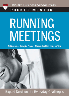 Running Meetings: to Everyday Challenges (Pocket Mentor) (Paperback) | Golden
