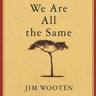 We Are All the Same Lib/E: A Story of a Boy's Courage and a Mother's Love Cover Image