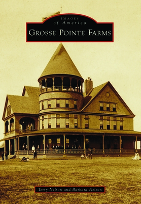 Grosse Pointe Farms (Images of America) Cover Image