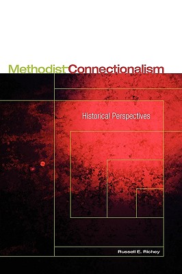 Methodist Connectionalism: Historical Perspectives Cover Image