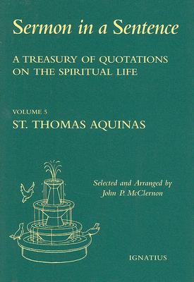 Sermon In A Sentence: A Treasury of Quotations on the Spiritual Life from the Writings of St. Catherine of Siena Doctor of the Church Cover Image