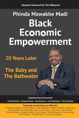 Black Economic Empowerment: 20 Years Later - The Baby and the Bathwater