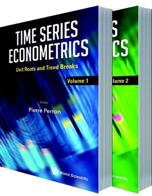 Time Series Econometrics (in 2 Volumes) By Pierre Perron (Editor) Cover Image