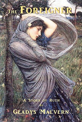 The Foreigner: A Story of Ruth By Corinne Malvern (Illustrator), Susan Houston (Editor), Shawn Conners (Editor) Cover Image