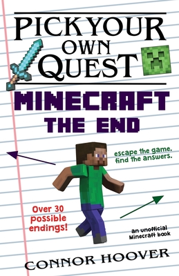 Pick Your Own Quest: Minecraft The End By Connor Hoover Cover Image