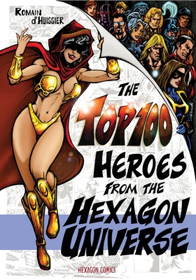 The Top 100 Heroes from the Universe (Paperback) | Quail Ridge Books