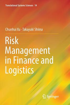 Risk Management in Finance and Logistics (Translational Systems Sciences #14) Cover Image