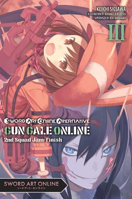 Sword Art Online Alternative Gun Gale Online, Vol. 4 (light novel): 3rd  Squad Jam: Betrayers' Choice by Keiichi Sigsawa