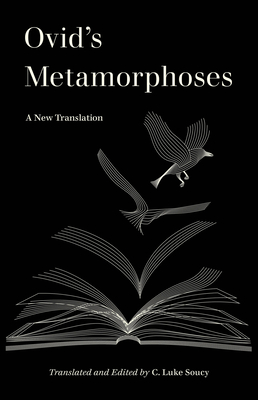 Ovid’s Metamorphoses: A New Translation (World Literature in Translation)