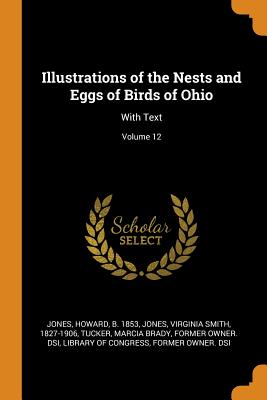 Illustrations of the Nests and Eggs of Birds of Ohio: With Text; Volume 12 Cover Image