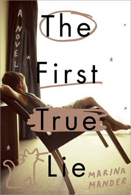 The First True Lie: A Novel By Marina Mander, Stephen Twilley (Translated by) Cover Image