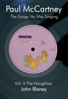 Paul McCartney: The Noughties Vol.4: The Songs He Was Singing Cover Image