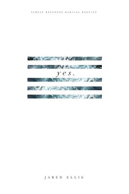 Yes: Simple Response Radical Results Cover Image