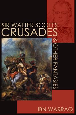 Sir Walter Scott's Crusades and Other Fantasies Cover Image